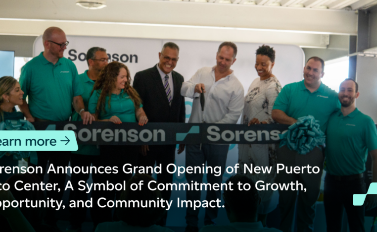Sorenson Announces Grand Opening of New Puerto Rico Center, A Symbol of Commitment to Growth, Opportunity, and Community Impact