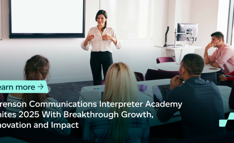 Sorenson Communications Interpreter Academy Ignites 2025 With Breakthrough Growth, Innovation and Impact